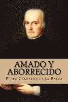 bokomslag Amado y Aborrecido (Spanish Edition)