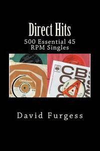 bokomslag Direct Hits: 500 Essential 45 RPM Singles