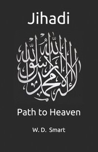bokomslag Jihadi: Path to Heaven