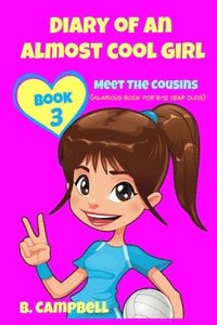 bokomslag Diary of an Almost Cool Girl - Book 3