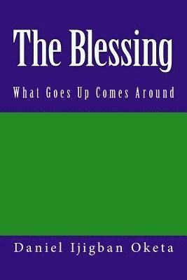 bokomslag The Blessing: What Goes Up Comes Around