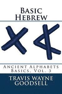 Travis Wayne Goodsell - Basic Hebrew, Häftad. Tillgänglighet: Lägg i varukorg