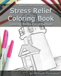 Stress Relief Coloring Book: Adult Coloring Book: Coloring Books For Grownups 1