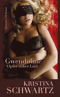 bokomslag Gwendoline: Opfer süßer Lust