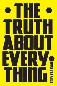 The Truth About Everything 1