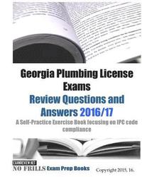 bokomslag Georgia Plumbing License Exams Review Questions and Answers 2016/17: A Self-Practice Exercise Book focusing on IPC code compliance