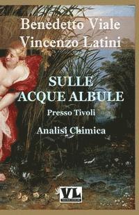 Sulle Acque Albule: Presso Tivoli Analisi Chimica 1