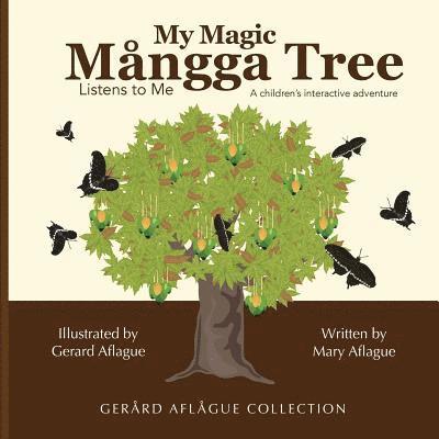 My Magic Mangga Tree Listens to Me: A Children's Interactive Book 1