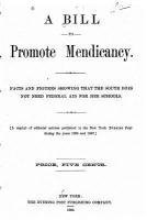 A Bill to Promote Mendicancy, Facts and Figures Showing that the South Does Not Need Federal Aid 1