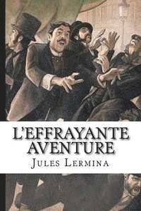 L'effrayante aventure 1