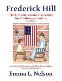 bokomslag Frederick Hill: The Life and Lessons of a Patriot for Children and Adults