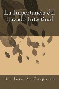 La Importancia del Lavado Intestinal 1