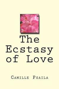 bokomslag The Ecstasy of Love