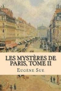 bokomslag Les mysteres de Paris, Tome II