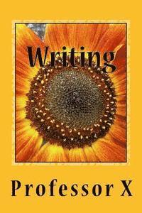 Writing: The College of Ideas and Expressions Second Edition 1