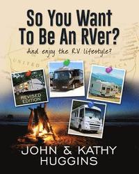 bokomslag So, You Want to be an RVer?: Celebrating the RV Lifestyle