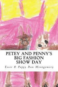 bokomslag Petey and Penny's Big Fashion Show Day: A Maltihuahua and Bochi Adventure