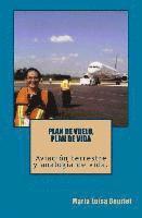 bokomslag Plan de vuelo, Plan de vida: Aviacion Terrestre y Analogia de vida