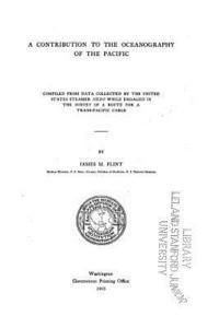 James M. Flint - A Contribution to the Oceanography of the Pacific, Häftad
