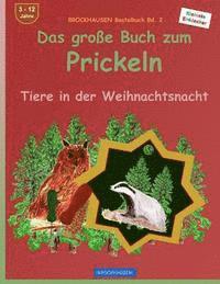 bokomslag BROCKHAUSEN Bastelbuch Bd. 2: Das grosse Buch zum Prickeln: Tiere in der Weihnachtsnacht