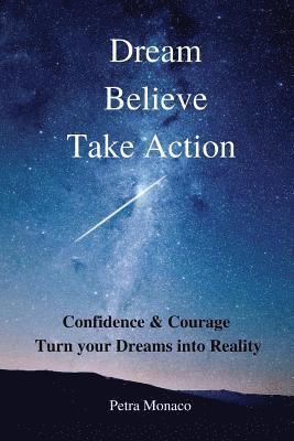 bokomslag Dream. Believe. Take Action.