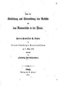 Ludwig Friedlaender - Entstehung U. Entwick. D. Gefühls fur das romantische in der Natur, Häftad