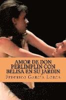 bokomslag Amor de Don PerlimplIn con Belisa en su jardIn