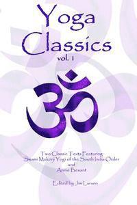 Jim Larsen - Yoga Classics vol. 1: Texts to Inspire, Häftad