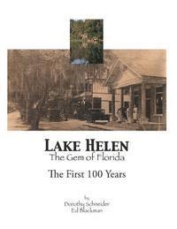 bokomslag Lake Helen the Gem of Florida: The First 100 Years
