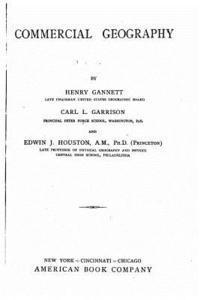 Henry Gannett - Commercial geography, Häftad
