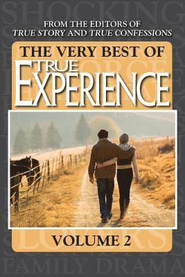 Editors of True Story and True Confessio - The Very Best Of True Experience Volume 2, Häftad