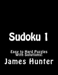 bokomslag Sudoku 1: Easy to Hard Puzzles With Solutions!