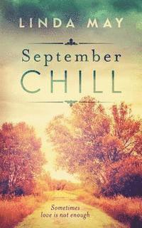 bokomslag September Chill: A detective romance