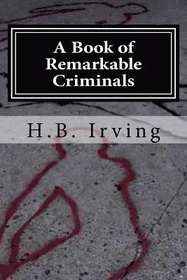 A Book of Remarkable Criminals 1