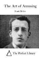 Frank Bellew, The Perfect Library - The Art of Amusing, Häftad