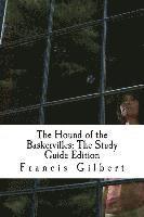 bokomslag The Hound of the Baskervilles: The Study Guide Edition: Complete text & integrated study guide