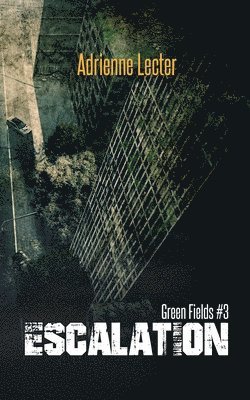 bokomslag Green Fields: Escalation