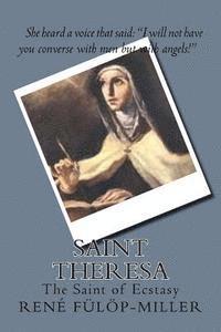 bokomslag Saint Theresa: The Saint of Ecstasy