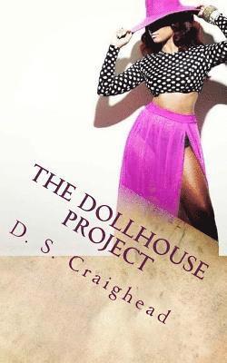 D. S. Craighead - The DollHouse Project, Häftad
