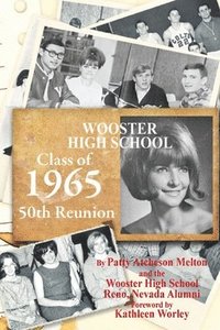 bokomslag Wooster High School Class of 1965 50th Reunion