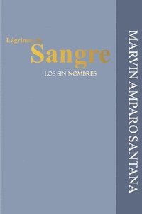 bokomslag Lagrimas de Sangre: Poemas y Poesias