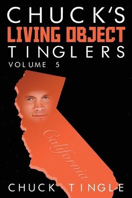 Chuck Tingle - Chuck's Living Object Tinglers: Volume 5, Häftad