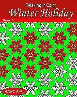 Relaxing in Color Winter Holiday: Adult Coloring Book 1