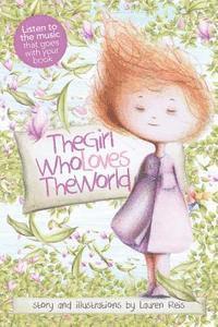 bokomslag The Girl Who Loves The World: For those experiencing depression, bereavement or loss