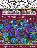 bokomslag Livres de Coloriage Pour Adultes Mandala Indien: Mandalas et Figures Apaisantes Pages de Coloriage Pour Adulte