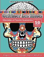 bokomslag Livres de Coloriage Pour Adultes Célébrer Les Morts: Mandalas et Figures Apaisantes Pages de Coloriage Pour Adulte