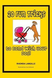 bokomslag 20 Fun Tricks to Bond With Your Dog!