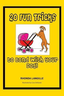 20 Fun Tricks to Bond With Your Dog! 1