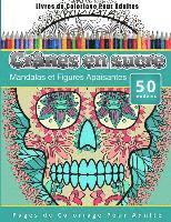 Livres de Coloriage Pour Adultes Crânes en sucre: Mandalas et Figures Apaisantes Pages de Coloriage Pour Adulte 1