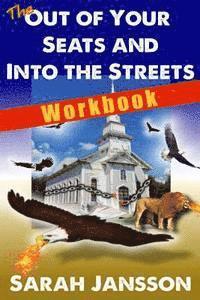 bokomslag The Out of Your Seats and into the Streets - Workbook: Workbook